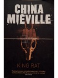 China Mieville - King rat (Editia: 2011)