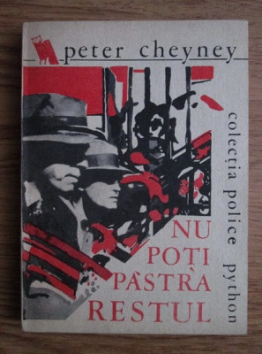 Peter Cheyney - Nu poti pastra restul foto