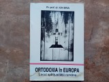 ORTODOXIA IN EUROPA , LOCUL SPIRITUALITATII ROMANE de ION BRIA , 1995