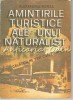 Amintirile Turistice Ale Unui Naturalist - Alexandru Borza, Editura Sport-Turism, 1987, Carte de Calatorie