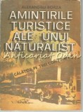 Amintirile Turistice Ale Unui Naturalist - Alexandru Borza