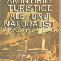 Amintirile Turistice Ale Unui Naturalist - Alexandru Borza