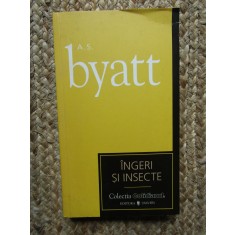 A.S. Byatt - &Icirc;ngeri și insecte