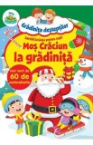 Mos Craciun la gradinita: Sarcini jucause pentru copii. 60 de autocolante