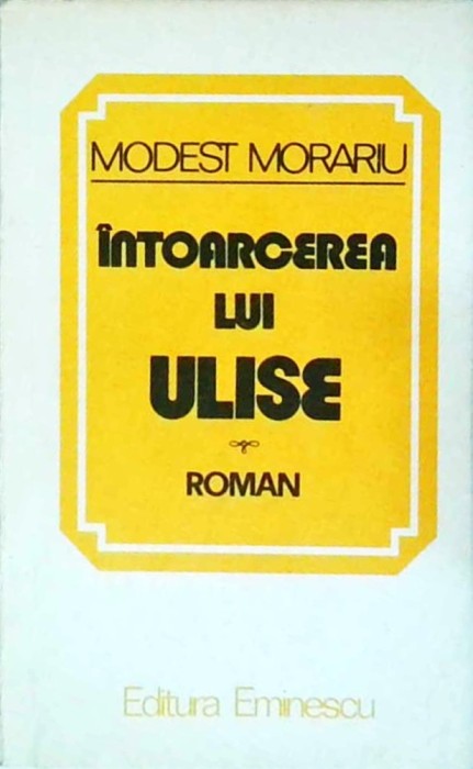 Modest Morariu - Intoarcerea lui Ulise