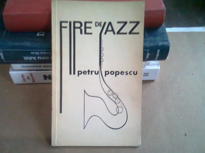 PETRU POPESCU - FIRE DE JAZZ