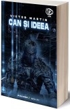 Can si Ideea | Victor Martin