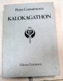 KALOKAGATHON de PETRU COMARNESCU 1985 ,