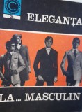 ELEGANTA LA ,,,MASCULIN