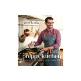 Preppy Kitchen: Recipes for Seasonal Dishes and Simple Pleasures (a Cookbook)