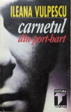 Carnetul din Port-Hart - Ileana Vulpescu, Tempus, 1996, Romana, Roman