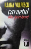 Carnetul Din Port-hart - Ileana Vulpescu ,560261