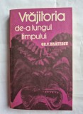 Vrajitoria de-a lungul timpului - Gh. V. Bratescu