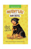 Fido, forțosul. Aventuri la Ham Hotel (Vol. 6) - HC - Hardcover - Shelley Swanson Sateren - Litera