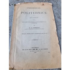 E. A. Pangrati - Universitati si Politehnice. Studiu asupra Viitoarei Organiczari a Invatamantului Superior