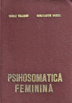 Psihosomatica feminina Vasile Valeanu Constantin Daniel 1977 foto