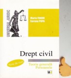 Drept civil, Teoria generala Persoanele Maria Fodor, Sorana Popa