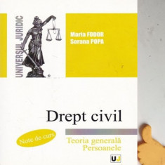Drept civil, Teoria generala Persoanele Maria Fodor, Sorana Popa