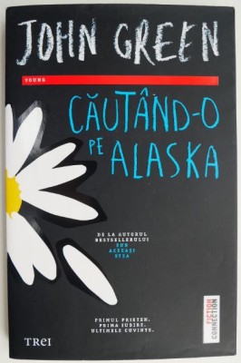 Cautand-o pe Alaska &amp;ndash; John Green (putin uzata) foto