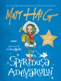 Spiriduşa adevărului - Matt Haig