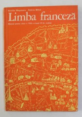 LIMBA FRANCEZA - MANUAL PENTRU CLASA A VIII -A - ANUL IV DE STUDIU de ARISTITA NEGREANU si FELICIA MIHAI , 1975 foto