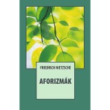 Aforizm&aacute;k - Friedrich Nietzsche