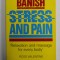 BANISH STRESS AND PAIN - &#039;&#039; RELAZATION AND MASSAGE FOR EVERY BODY &#039;&#039; by ROSS VALENTINE , 1990