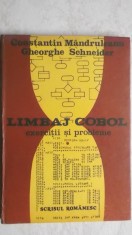 C. Mandruleanu, Gh. Schneider - Limbaj COBOL. Exercitii si probleme, vol. I, 1985 (vezi detalii pentru livrare in tara)