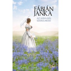 Az Anna-b&amp;aacute;l szerelmesei - F&amp;aacute;bi&amp;aacute;n Janka foto