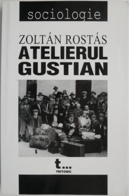 Atelierul gustian. O abordare organizationala &amp;ndash; Zoltan Rostas foto