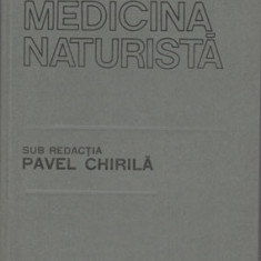 Medicina naturista (sub redactia Pavel Chirila)