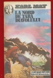 Karl May, &quot;La nord de tara diavolului &quot;- 1993