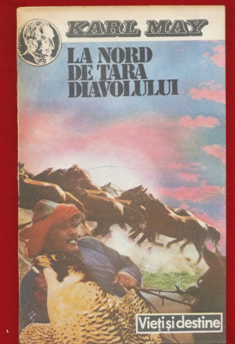 Karl May, &quot;La nord de tara diavolului &quot;- 1993