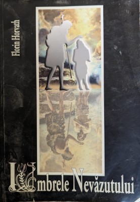 Umbrele Nevazutului - Florin Horvath , G321 foto