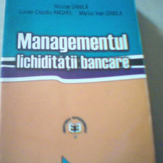 Nicolae DanilA s.a. - MANAGEMENTUL LICHIDITATII BANCARE { 2002 }