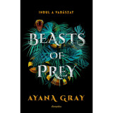 Beasts of Prey - Indul a vad&aacute;szat - Ayana Gray