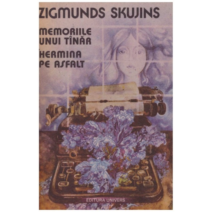 Zigmunds Skujins - Memoriile unui tanar. Hermina pe asfalt - 130046