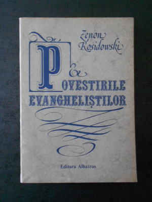 ZENON KOSIDOWSKI - POVESTIRILE EVANGHELISTILOR foto