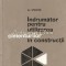 Indrumator Pentru Utilizarea Cimenturilor In Constructii - Al. Steopoe