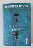 CU RESPIRATIA TAIATA de JENNIFER NIVEN , 2021