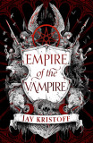 Empire of the Vampire - Volume 1 | Jay Kristoff, Harpercollins Publishers