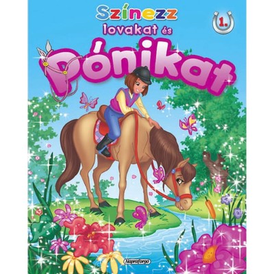 Sz&amp;iacute;nezz lovakat &amp;eacute;s p&amp;oacute;nikat! 1. - Itat&amp;aacute;s foto