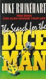 Luke Rhinehart - The Search for the Dice Man, Harper Collins