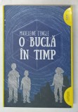 O BUCLA IN TIMP , EDITIA A III - A , roman de MADELEINE L ' ENGLE , 2017