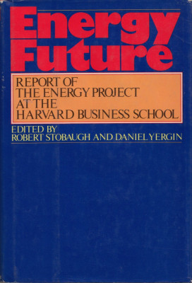 Stobaugh, R. s. a. - ENERGY FUTURE, ed. Random House, New York, 1979 foto