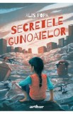 Secretele gunoaielor - Alis Popa