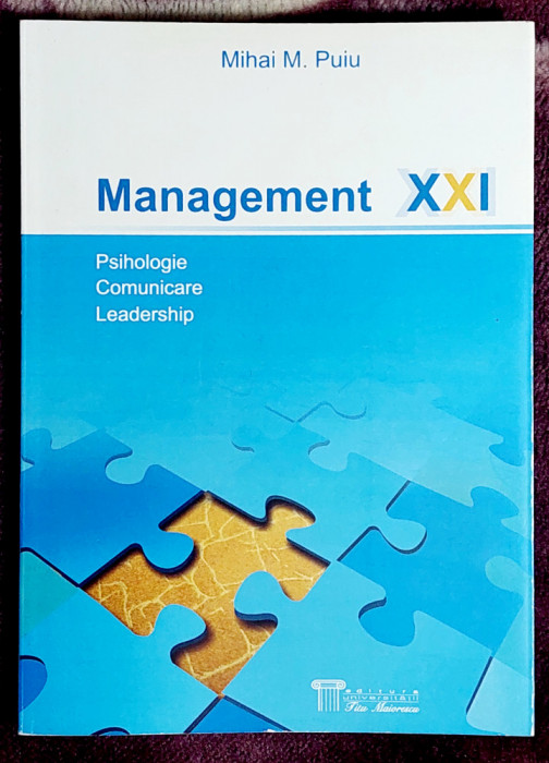 Management XXI Psihologie ; Comunicare ; Leaddership - Mihai M . Puiu