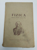 FIZICA - MANUAL CLASA a VII-a - CALDURA, ELECTRICITATEA, OPTICA - AN 1957