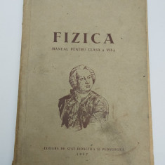 FIZICA - MANUAL CLASA a VII-a - CALDURA, ELECTRICITATEA, OPTICA - AN 1957