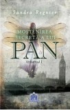 Mostenirea secreta a lui Pan - Vol. 1 - Editura DPH